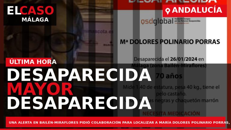 Portada El Caso Málaga: DESAPARECIDA MAYOR DESAPARECIDA EN MIRAFLORES — ANDALUCÍA