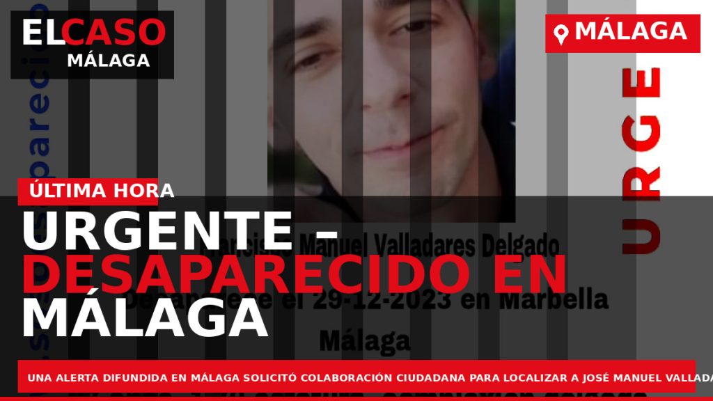 Portada El Caso Málaga: URGENTE – DESAPARECIDO EN MÁLAGA — MÁLAGA