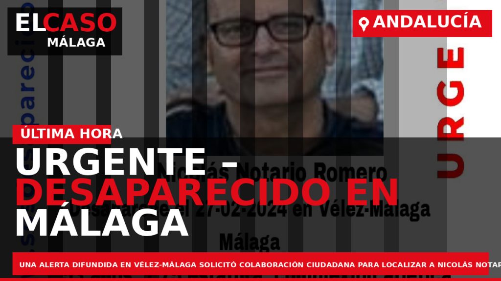 Portada El Caso Málaga: URGENTE – DESAPARECIDO EN MÁLAGA — MÁLAGA