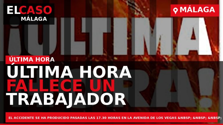 Portada El Caso Málaga: ÚLTIMA HORA FALLECE UN TRABAJADOR DE 27 AÑOS AL CAER DEL — MÁLAGA