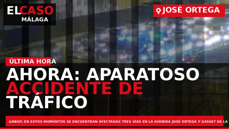 Portada El Caso Málaga: AHORA: APARATOSO ACCIDENTE DE TRÁFICO EN JOSÉ ORTEGA Y GASSET — ANDALUCÍA