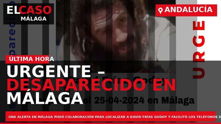 Portada El Caso Málaga: URGENTE – DESAPARECIDO EN MÁLAGA — MÁLAGA