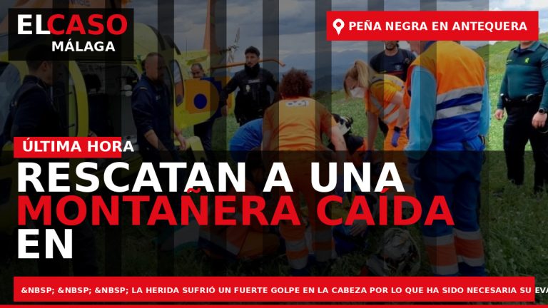 Portada El Caso Málaga: RESCATAN A UNA MONTAÑERA CAÍDA EN PEÑA NEGRA EN ANTEQUERA — ANTEQUERA