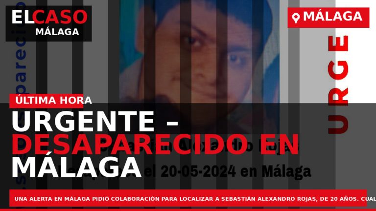Portada El Caso Málaga: URGENTE – DESAPARECIDO EN MÁLAGA — MÁLAGA