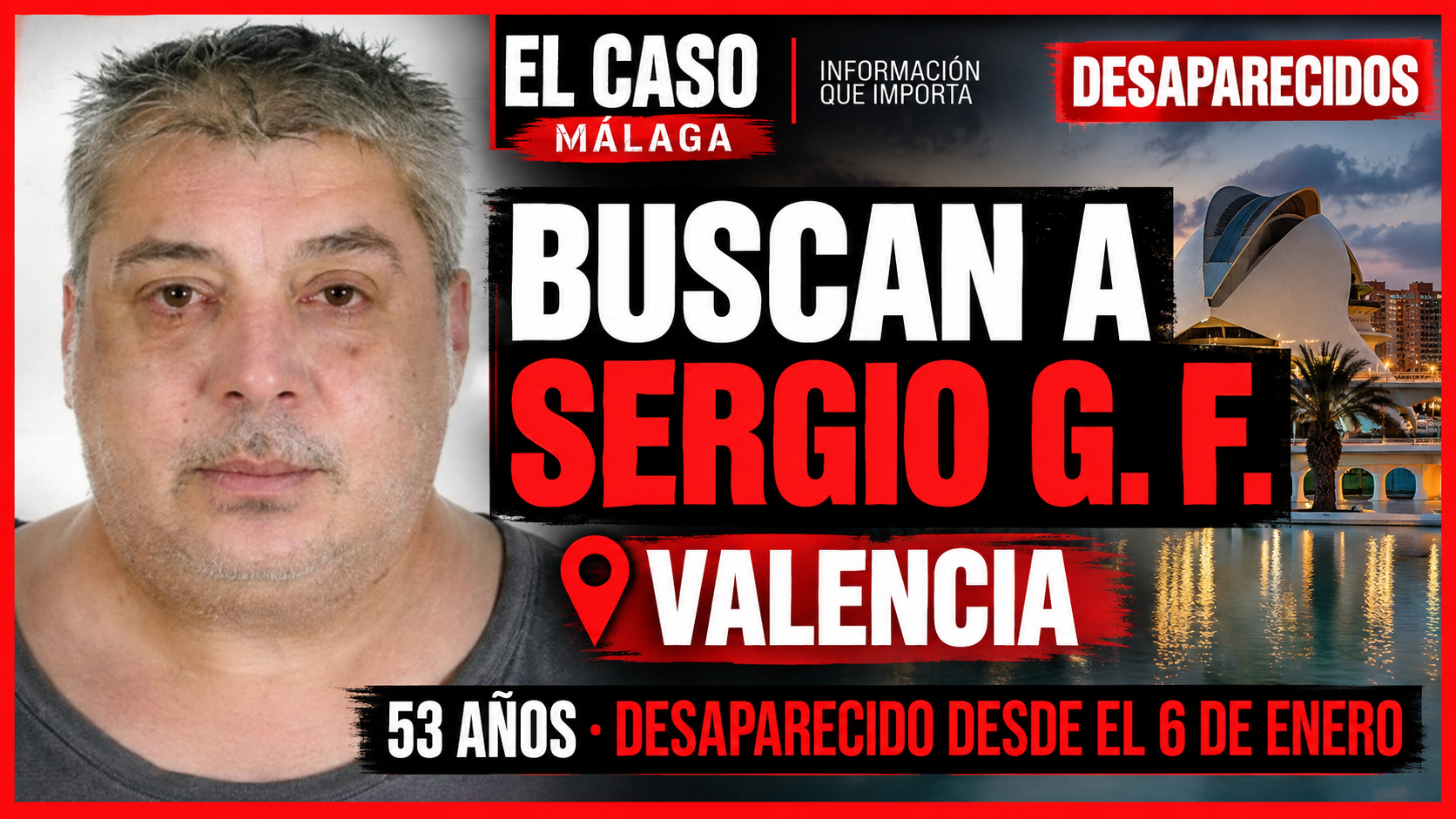 Buscan a Sergio G. F., de 53 años, desaparecido en Valencia