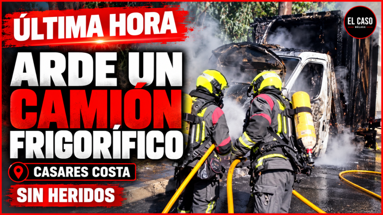 Portada de El Caso Málaga sobre arde por completo un camión frigorífico en Casares Costa: no hay heridos