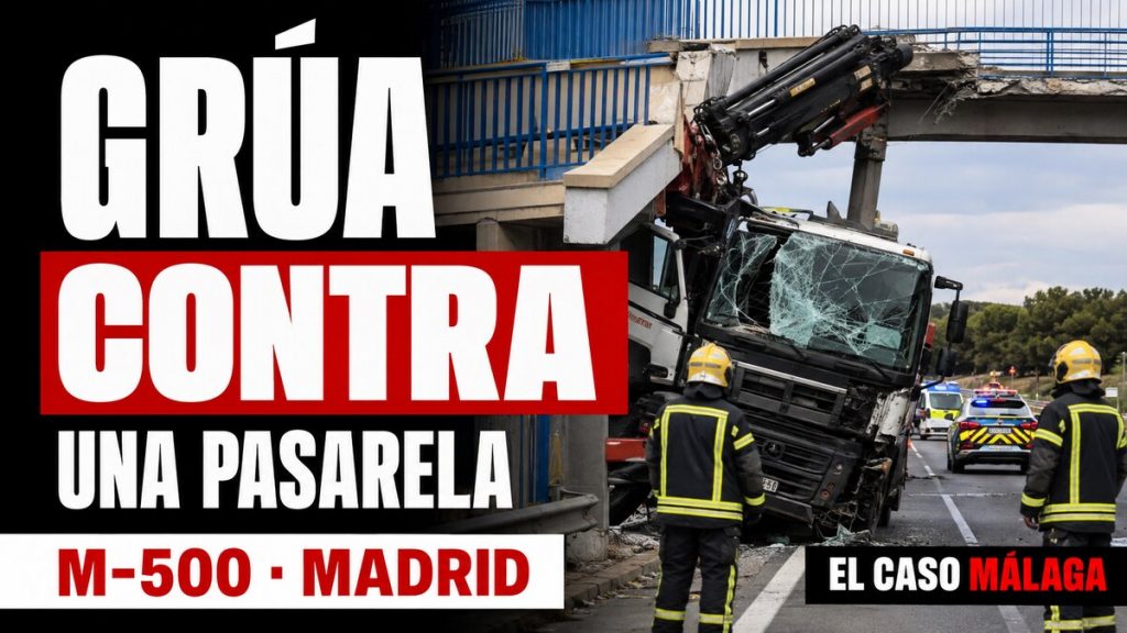 Portada de El Caso Málaga: Grúa contra una pasarela - M-500, Madrid
