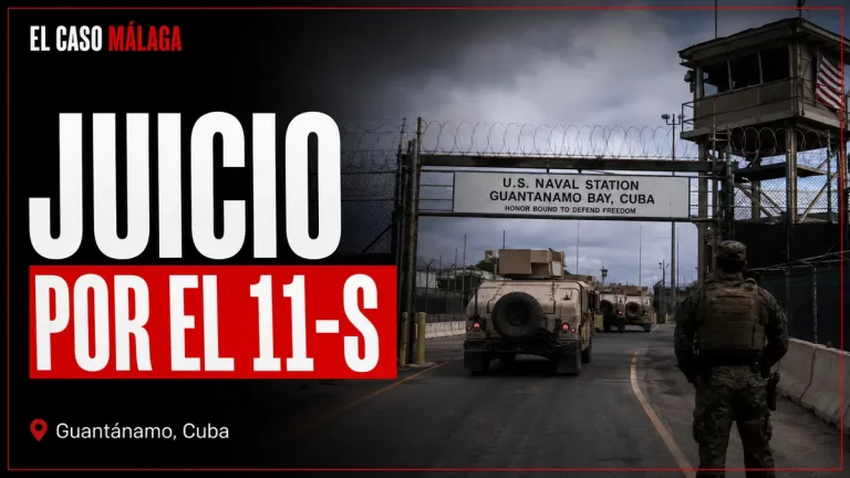Portada de El Caso Málaga: JUICIO POR EL 11-S — Guantánamo, Cuba