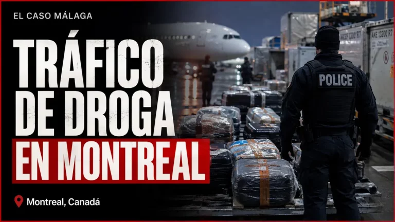Portada de El Caso Málaga: TRÁFICO DE DROGA EN MONTREAL — Canadá