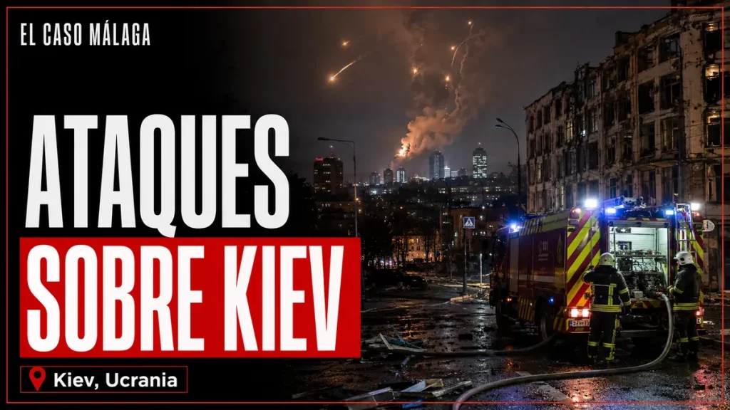 Portada de El Caso Málaga: ATAQUES SOBRE KIEV — Ucrania