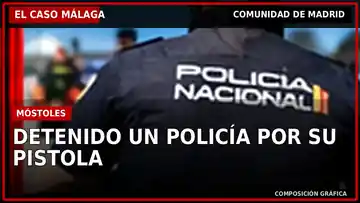 El Caso Málaga: Detenido un policía en Móstoles por su pistola reglamentaria