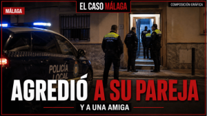 Portada de EL CASO MÁLAGA sobre la detención de un hombre por agredir a su pareja y a una amiga en Málaga