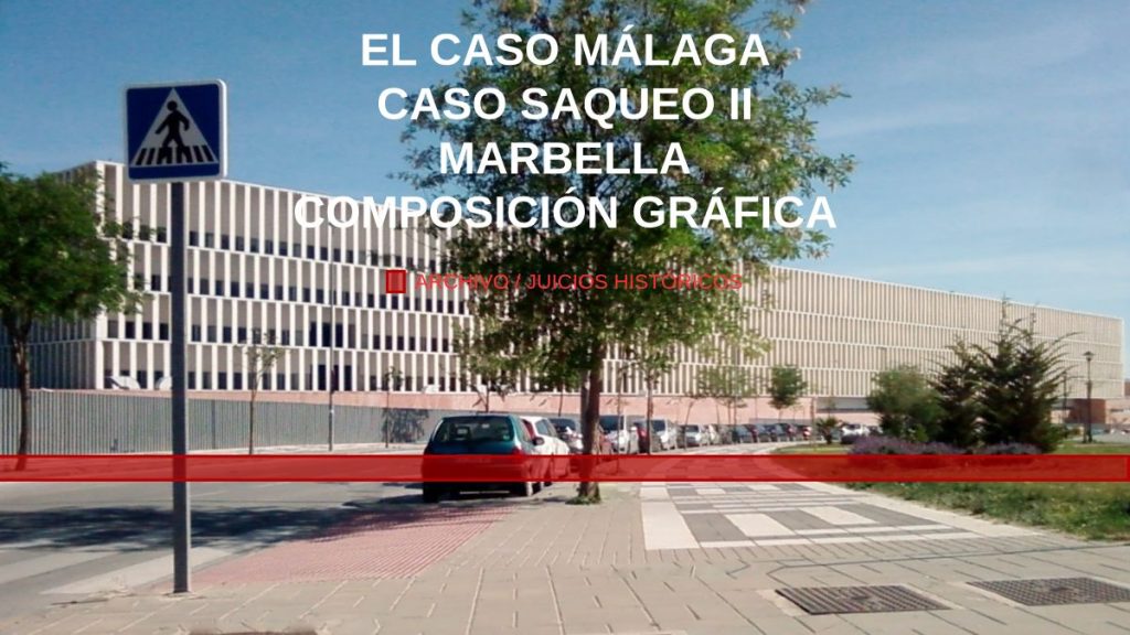 Caso Saqueo II: portada de Juicios históricos con base judicial real de Málaga