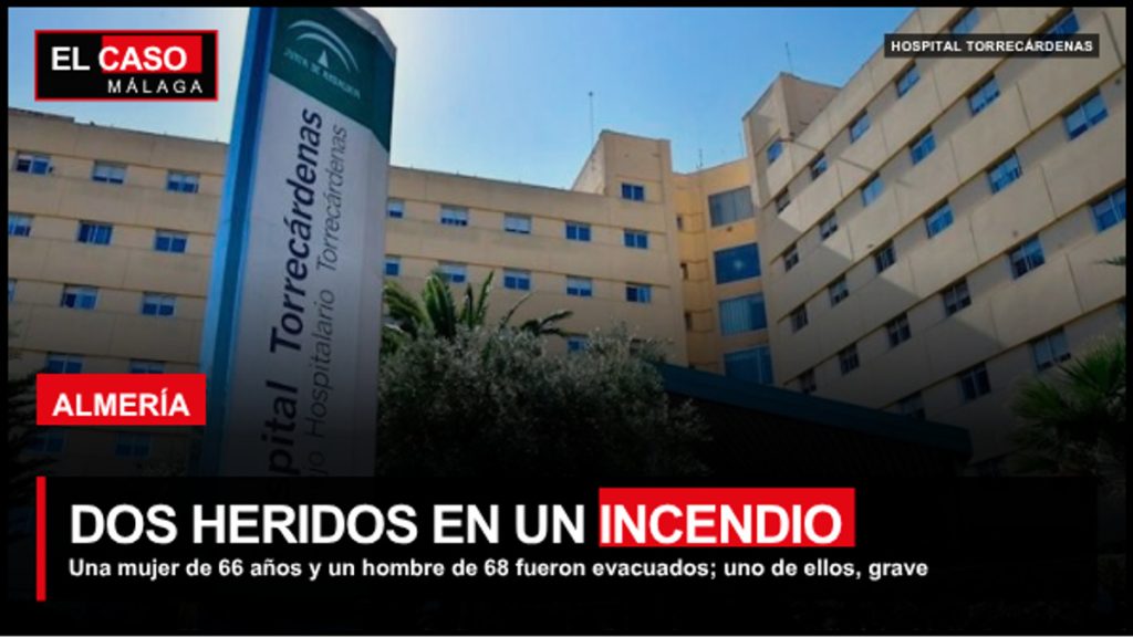 Portada El Caso Málaga: dos heridos en un incendio de vivienda en Almería