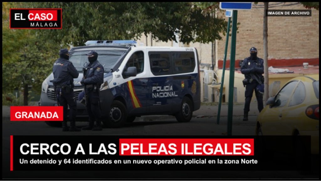 Portada El Caso Málaga: operativo policial por peleas ilegales en la zona Norte de Granada