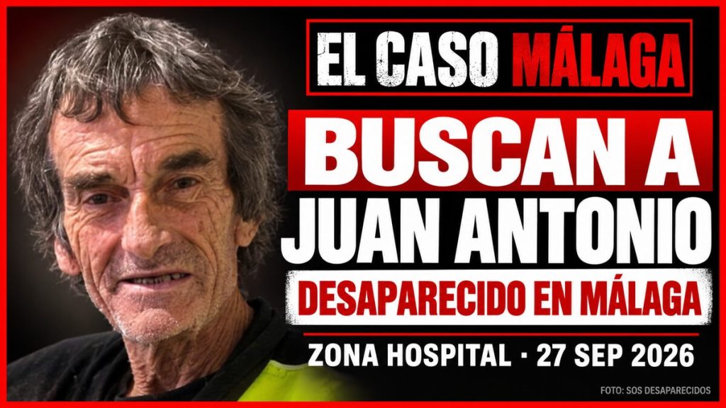 Juan Antonio C. P., de 67 años, desaparecido en la zona Hospital de Málaga: portada de El Caso Málaga con su fotografía real del cartel de SOS Desaparecidos