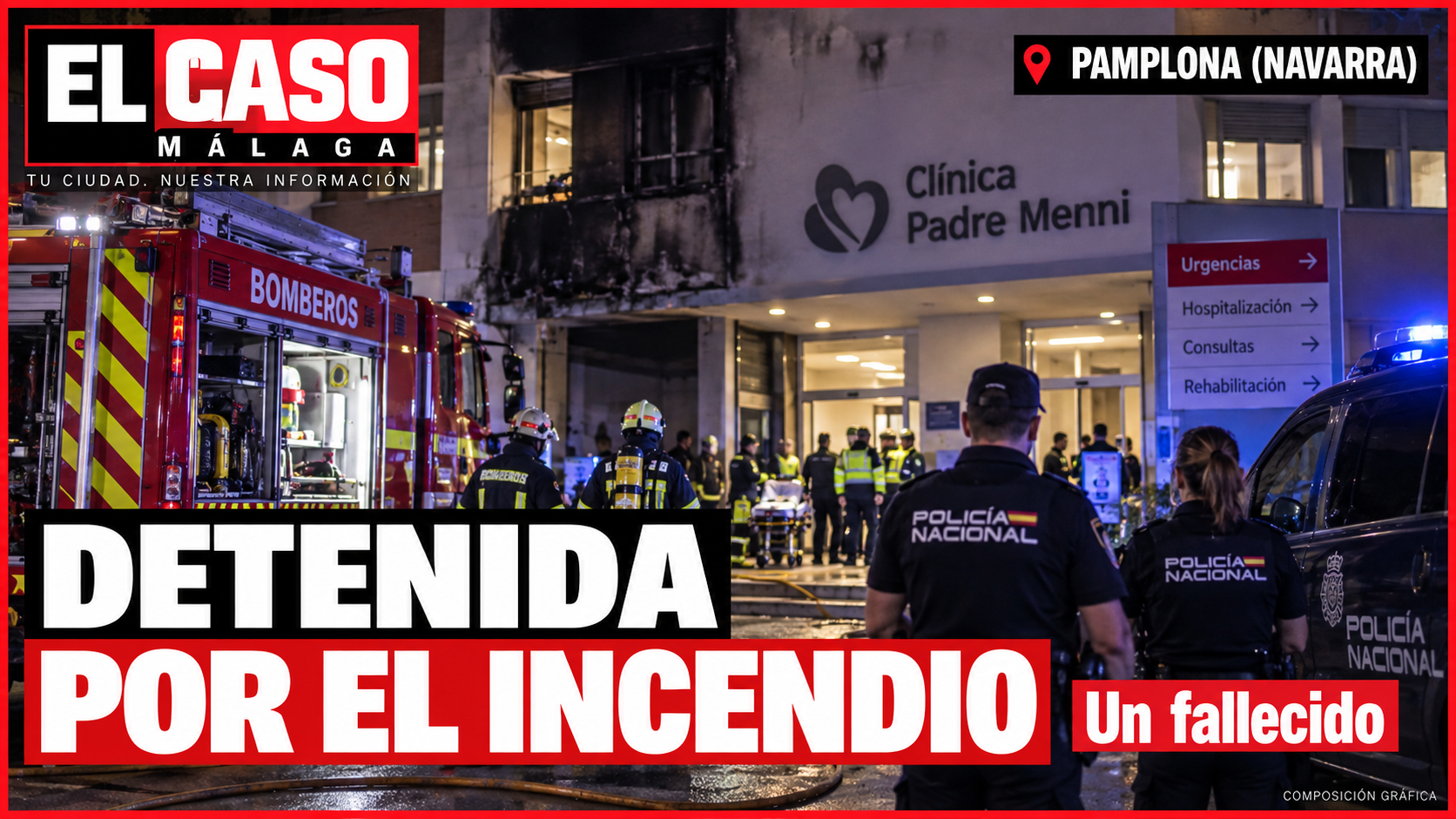 Detenida una residente por el incendio de la Clínica Padre Menni de Pamplona, que dejó un fallecido