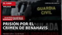 Composición gráfica de El Caso Málaga sobre la prisión provisional por el asesinato investigado de una mujer en Benahavís