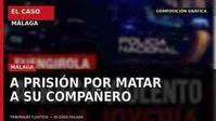 Composición gráfica de El Caso Málaga sobre la prisión provisional por el presunto homicidio de un compañero de piso en Málaga