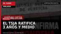 Composición gráfica de El Caso Málaga sobre la condena confirmada por el TSJA por venta de cocaína en Málaga