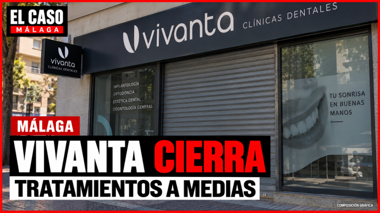 Portada editorial EL CASO MÁLAGA: cierre de Vivanta y tratamientos dentales a medias en Málaga. Composición gráfica.